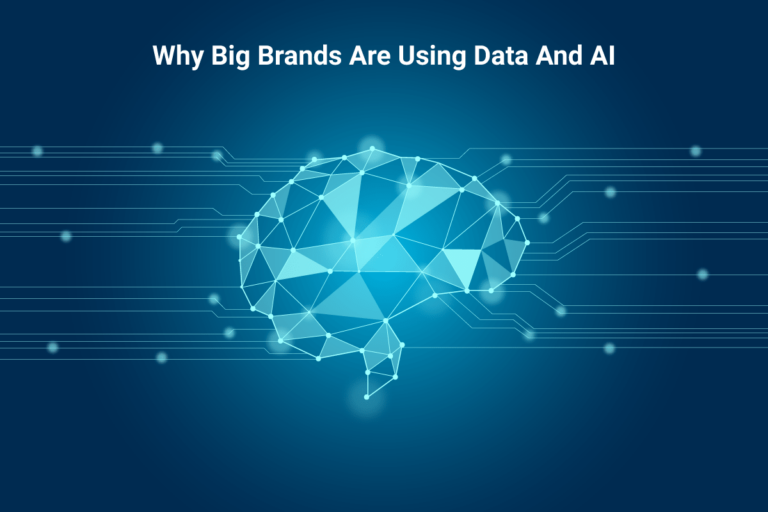 Why Big Brands are Using Data and AI