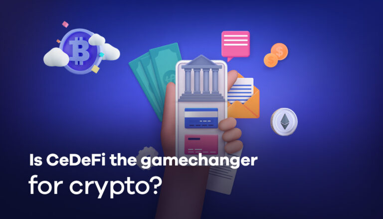 How-can-CeDeFi-be-used-for-Fintech-applications CeDeFi: The crypto gamechanger